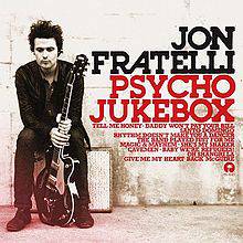 Jon Fratelli : Psycho Jukebox